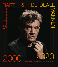 BART PEETERS & DE IDEALE MANNEN 2000-2020