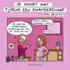 JE HOORT WAT TIJDENS EEN ZWANGERSCHAP