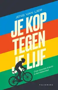 JE KOP TEGEN JE LIJF