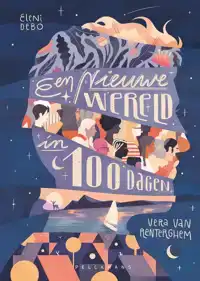 EEN NIEUWE WERELD IN 100 DAGEN