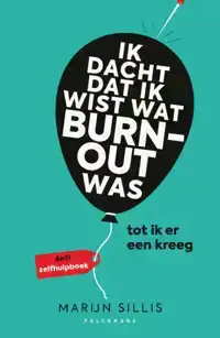 IK DACHT DAT IK WIST WAT BURN-OUT WAS... TOT IK ER EEN KREEG