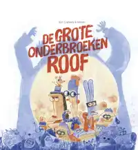 DE GROTE ONDERBROEKENROOF
