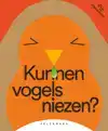 KUNNEN VOGELS NIEZEN?