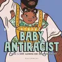 DE 9 STAPPEN VAN BABY ANTIRACIST