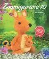 ZOOMIGURUMI 10