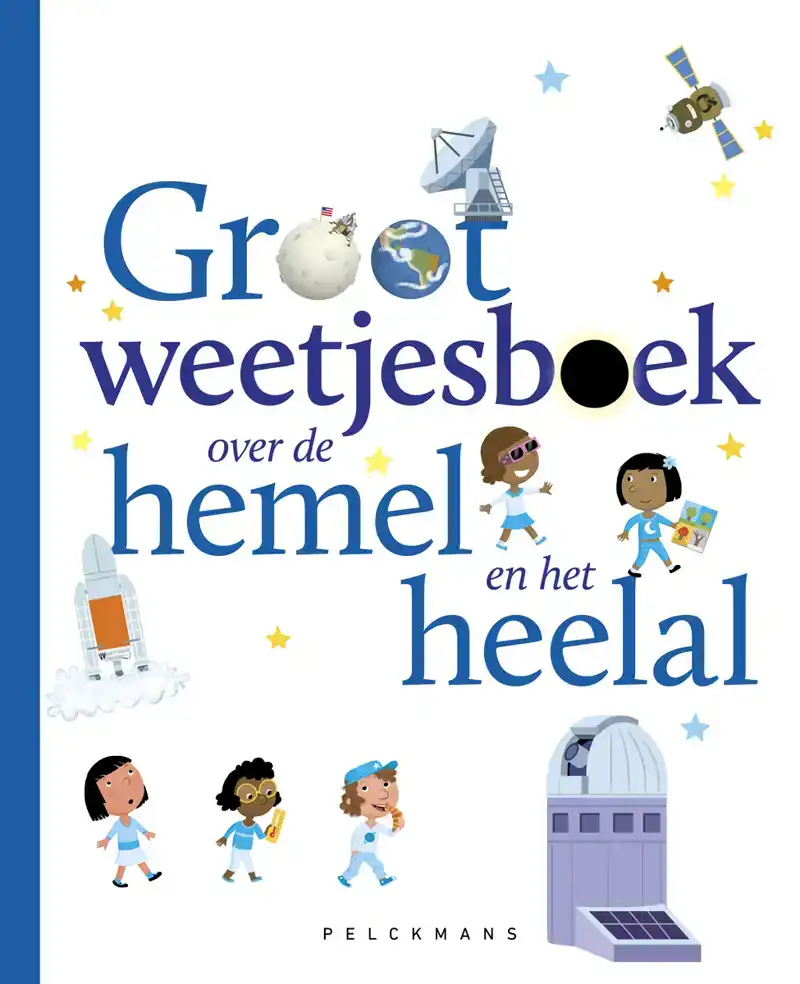 GROOT WEETJESBOEK OVER DE HEMEL EN HET HEELAL