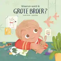 WAAROM WORD IK GROTE BROER?