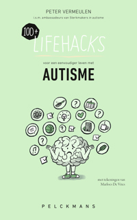 100+ LIFEHACKS VOOR EEN EENVOUDIGER LEVEN MET AUTISME