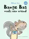 BANGE BAS MAAKT EEN VRIEND