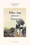 ELKE DAG POEZIE IK JE LIEVER