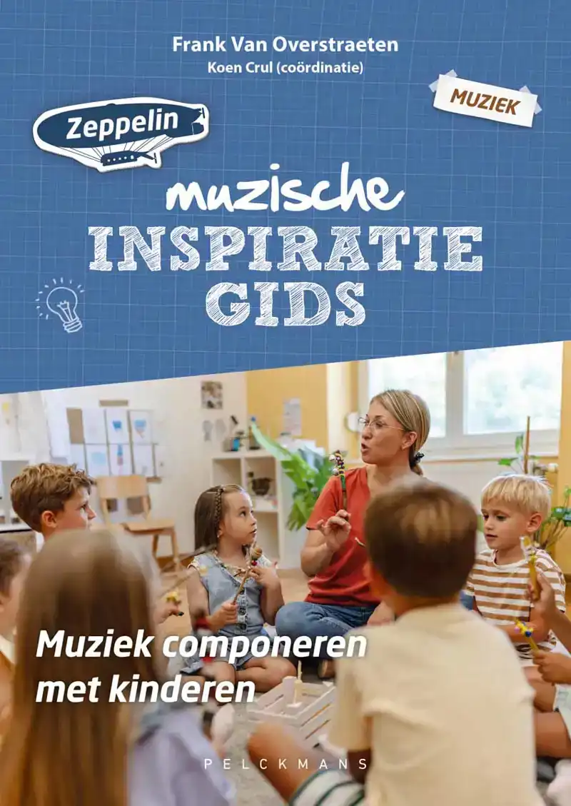 ZEPPELIN INSPIRATIEGIDS - MUZIEK COMPONEREN MET KINDEREN