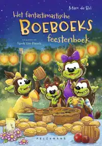 DE BOEBOEKS - HET FANTASTIMASTISCHE BOEBOEKS FEESTENBOEK