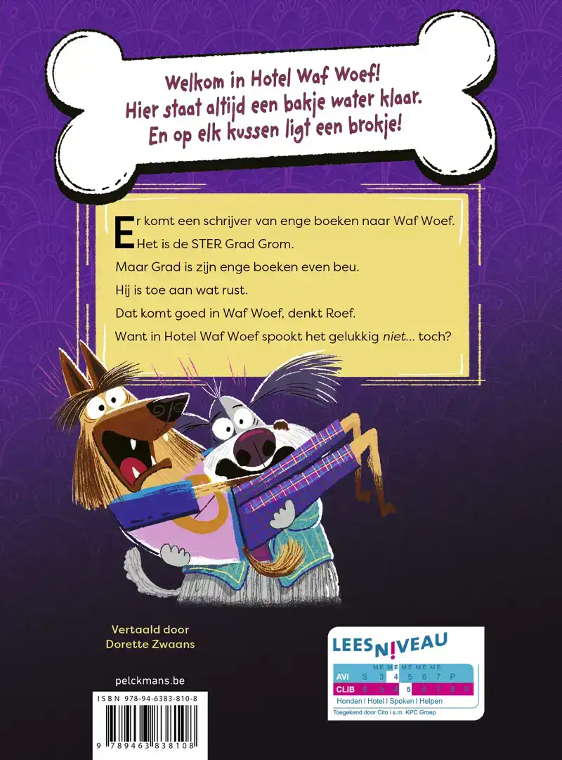 IN HOTEL WAF WOEF SPOOKT HET NIET!