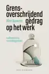 GRENSOVERSCHRIJDEND GEDRAG OP HET WERK