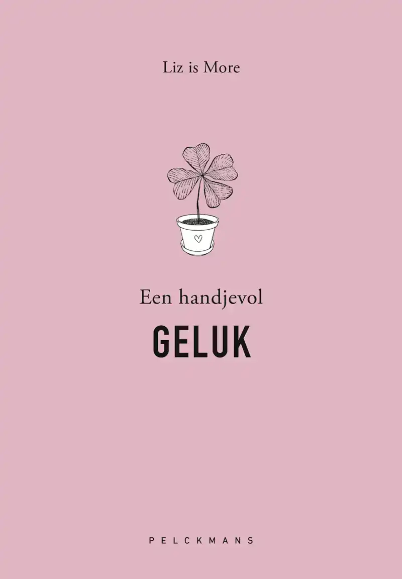 EEN HANDJEVOL GELUK