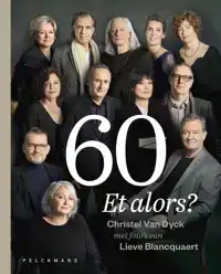 60 ET ALORS?