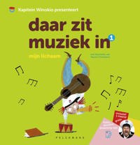 DAAR ZIT MUZIEK IN: MIJN LICHAAM