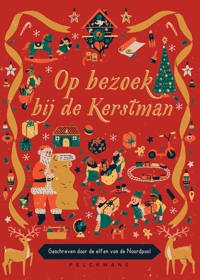 OP BEZOEK BIJ DE KERSTMAN