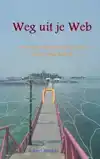 WEG UIT JE WEB
