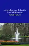 LOTGEVALLEN VAN DE FAMILIE VON SCHAFTHAUSEN