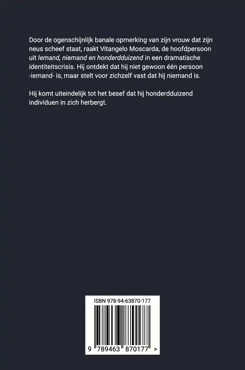 IEMAND, NIEMAND EN HONDERDDUIZEND