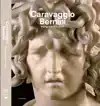 CARAVAGGIO - BERNINI