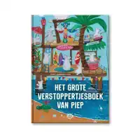 HET GROTE VERSTOPPERTJESBOEK VAN PIEP