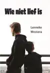 WIE NIET LIEF IS