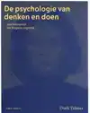 DE PSYCHOLOGIE VAN DENKEN EN DOEN