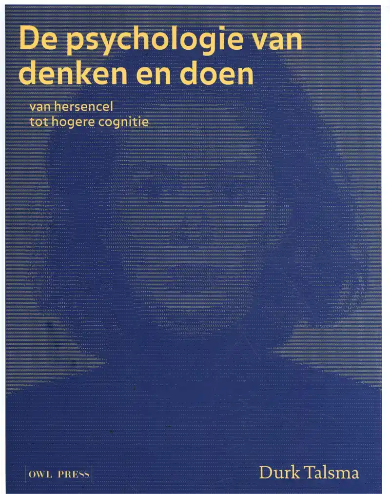 DE PSYCHOLOGIE VAN DENKEN EN DOEN