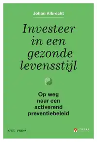 INVESTEER IN EEN GEZONDE LEVENSSTIJL