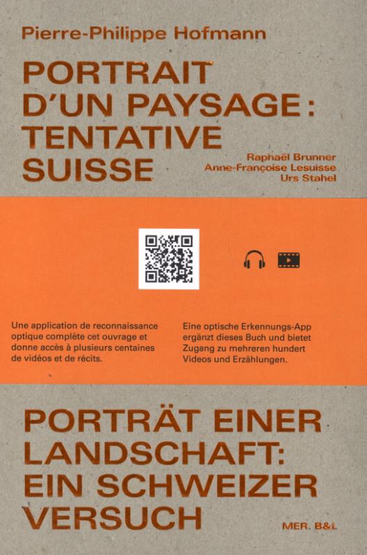 PORTRAIT D'UN PAYSAGE: TENTATIVE SUISSE / PORTRAT EINER LAND