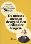 DE MEESTE MENSEN DEUGEN? EEN ORDINAIRE LEUGEN