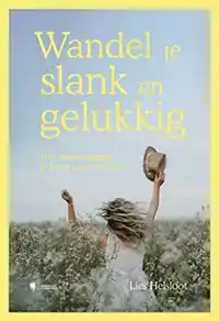 WANDEL JE SLANK EN GELUKKIG