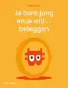 JE BENT JONG EN JE WILT... BELEGGEN