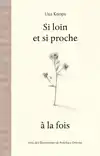 SI LOIN ET SI PROCHE A LA FOIS