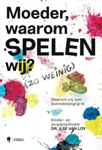 MOEDER, WAAROM SPELEN WIJ ?