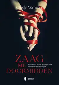 ZAAG ME DOORMIDDEN