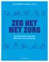 ZEG HET MET ZORG