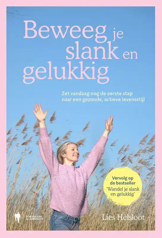 BEWEEG JE SLANK EN GELUKKIG