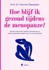 HOE BLIJF IK GEZOND TIJDENS DE MENOPAUZE