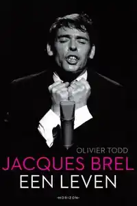 JACQUES BREL, EEN LEVEN