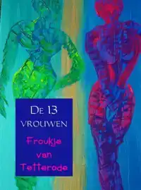 DE 13 VROUWEN