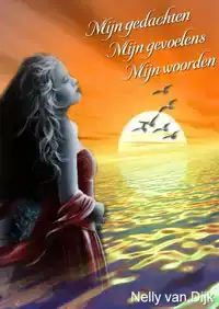 MIJN GEDACHTEN MIJN GEVOELENS MIJN WOORDEN