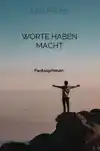 WORTE HABEN MACHT