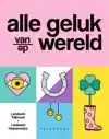 ALLE GELUK VAN DE WERELD