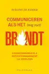 COMMUNICEREN ALS HET (NOG NIET) BRANDT