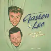 GASTON & LEO MET LACH EN TRAAN