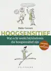 WAT ECHT WERKT BIJ KINDEREN DIE HOOGSENSITIEF ZIJN