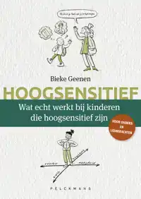 WAT ECHT WERKT BIJ KINDEREN DIE HOOGSENSITIEF ZIJN
